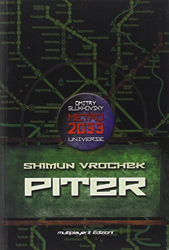 Imagen de archivo de Piter. Metro 2033 Universe a la venta por Brook Bookstore