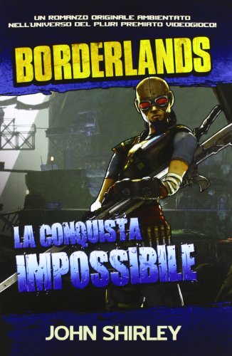 Borderlands. La conquista impossibile vol. 2 (9788863552003) by Unknown Author