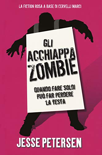 Beispielbild fr Gli acchiappazombie. Finch zombie non ci separa zum Verkauf von medimops