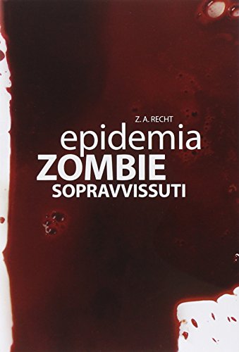 Stock image for Epidemia Zombie 3 Sopravvissuti for sale by medimops