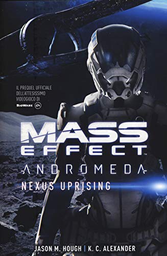 Stock image for Mass effect. Andromeda. Nexus Uprising [Paperback] (I) for sale by Brook Bookstore
