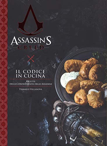 9788863554373: Il codice in cucina. Ricette della Confraternita degli assassini. Assassin's creed