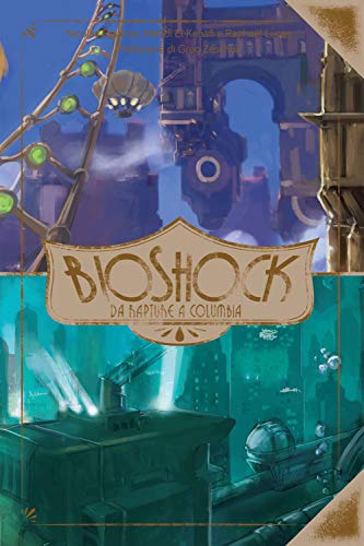 Stock image for Bioshock. Da Rapture a Columbia for sale by libreriauniversitaria.it
