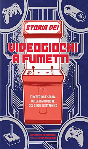 Beispielbild fr Jonathan Hennessey / Jack McGowan - Storia Dei Videogiochi A Fumetti (1 BOOKS) zum Verkauf von medimops