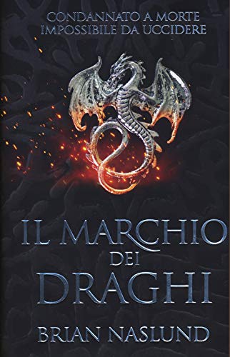 Stock image for Il marchio dei draghi [Hardcover] (Italian) for sale by Brook Bookstore