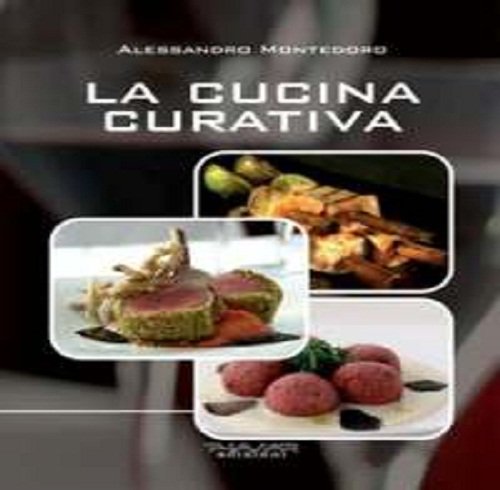 9788863581171: La cucina curativa