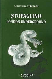 9788863582499: Stupaglino London underground