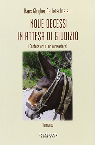 9788863582949: Nove decessi in attesa di giudizio (confessioni di un romanziere)