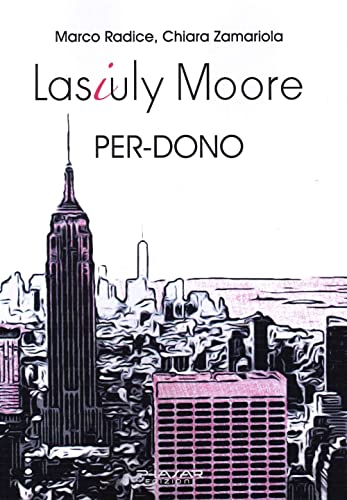 9788863586978: Lasiuly Moore. Per-dono