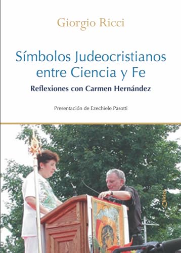 9788863622416: Smbolos Judeocristianos entre Ciencia y Fe. Reflexiones con Carmen Hernndez