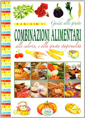 9788863630985: Combinazioni alimentari