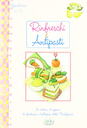 9788863635874: Rinfreschi e antipasti. Quaderni di cucina