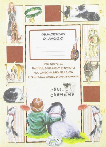 Imagen de archivo de Cani in carriera. Quaderni delle emozioni a la venta por medimops