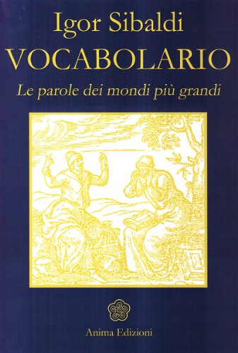 Beispielbild fr Vocabolario. Le parole dei mondi pi grandi zum Verkauf von medimops