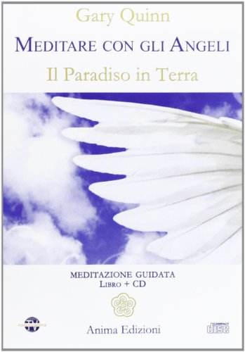 Beispielbild fr Meditare con gli angeli. Il paradiso in terra zum Verkauf von medimops