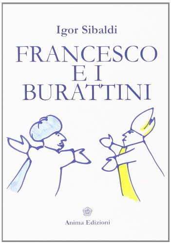 Imagen de archivo de Francesco e i burattini a la venta por libreriauniversitaria.it
