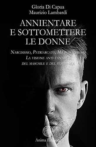 Stock image for ANNIENTARE E SOTTOMETTERE LE D (Italian) for sale by Brook Bookstore
