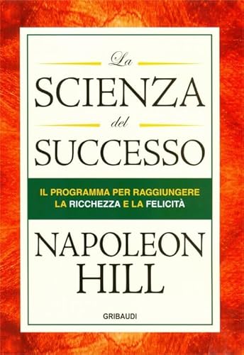 La scienza del successo - Hill, Napoleon