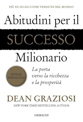 Beispielbild fr Abitudini per il successo milionario. La porta verso la ricchezza e la prosperit zum Verkauf von medimops