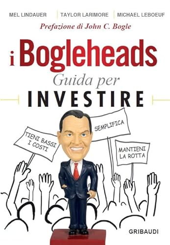 Stock image for I Bogleheads. Guida per investire for sale by libreriauniversitaria.it
