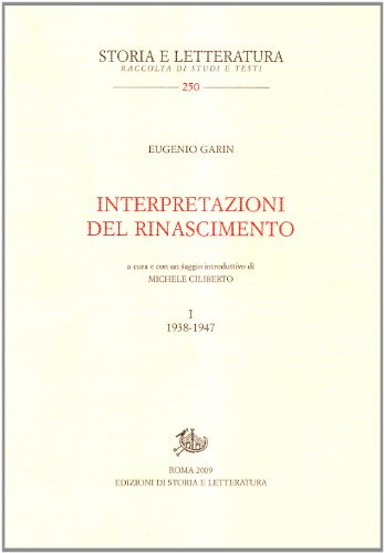 9788863720730: Interpretazioni del Rinascimento. 1938-1947 (Vol. 1) (Storia e letteratura)