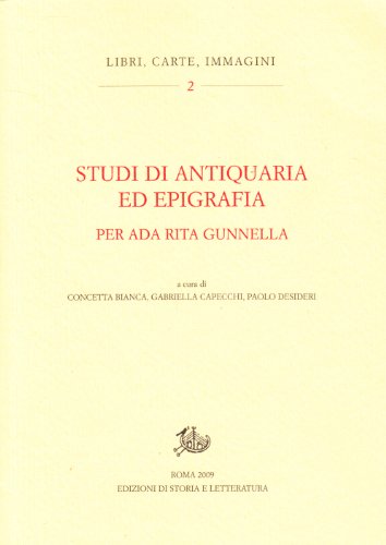 9788863720815: Studi di antiquaria ed epigrafia per Ada Rita Gunnella