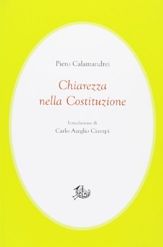 Beispielbild fr Chiarezza nella Costituzione zum Verkauf von libreriauniversitaria.it