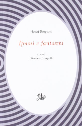 9788863724332: Ipnosi e fantasmi (Civitas)