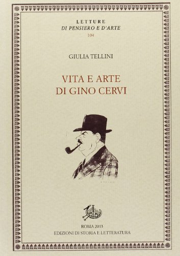 9788863724868: Vita e arte di Gino Cervi (Letture di pensiero e d'arte)