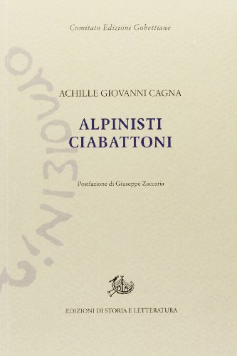 9788863725278: Alpinisti ciabattoni (Edizioni Gobettiane)