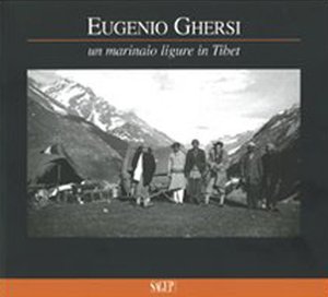 9788863730296: Eugenio Ghersi. Un marinaio ligure in Tibet