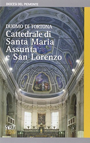 Imagen de archivo de Duomo di Tortona. Cattedrale di Santa Maria Assunta e San Lorenzo a la venta por Brook Bookstore