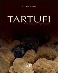 9788863731330: Tartufi. Frutti della terra, figli degli dei (I preziosi della gastronomia)