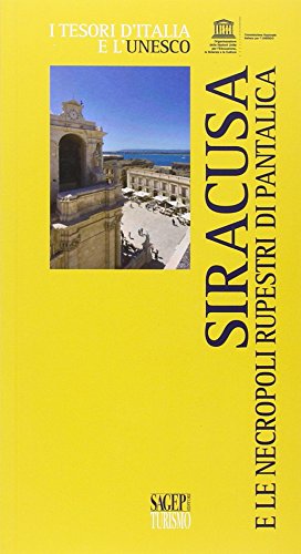 9788863731446: Siracusa e le necropoli rupestri di Pantalica (Tesori d'Italia e l'Unesco)