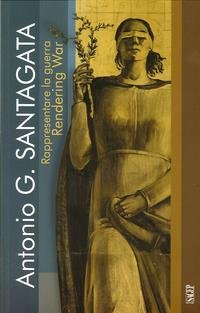 Beispielbild fr Rappresentare la guerra. Antonio G. Santagata. Rendering war. Ediz. italiana e inglese zum Verkauf von Powell's Bookstores Chicago, ABAA