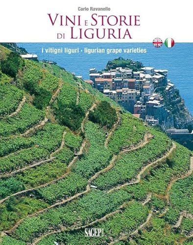 Beispielbild fr Vini e storie di Liguria. I vitigni liguri. Ediz. italiana e inglese zum Verkauf von Bellwetherbooks