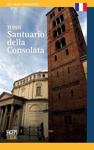 9788863733549: Torino santuario della Consolata. Ediz. francese (I luoghi del sacro)