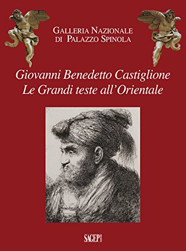 Imagen de archivo de Giovanni Benedetto Castiglione. Le grandi teste all'Orientale a la venta por libreriauniversitaria.it