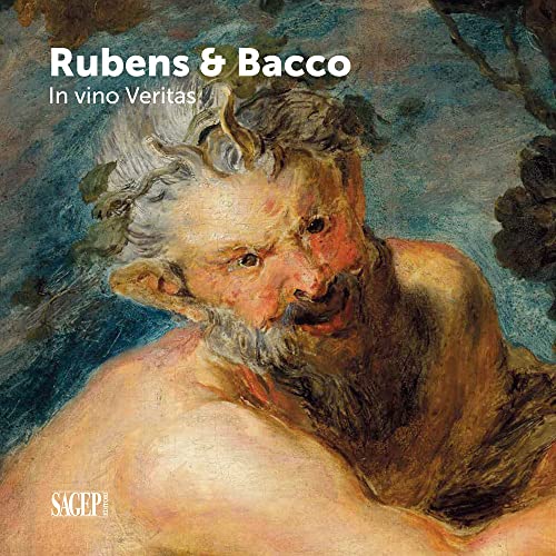 Stock image for Bacco & Rubens. In vino veritas for sale by libreriauniversitaria.it
