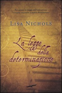 9788863800234: La legge della determinazione (I libri del benessere)