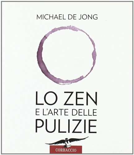Stock image for Lo zen e l'arte delle pulizie for sale by medimops