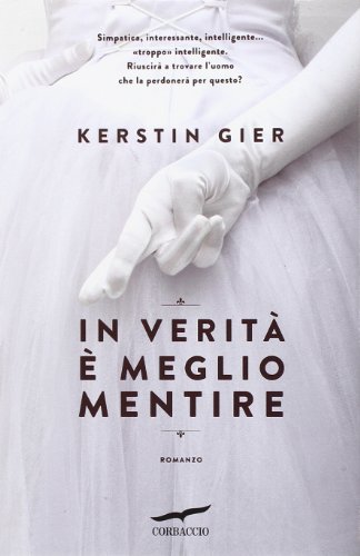 In veritÃ: Ã¨ meglio mentire (9788863800678) by Kerstin Gier