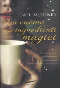 Beispielbild fr La cucina degli ingredienti magici zum Verkauf von libreriauniversitaria.it