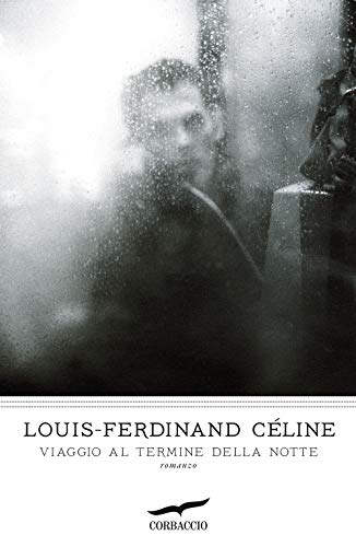 Viaggio al termine della notte (9788863801729) by Louis-Ferdinand CÃ©line