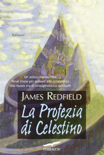 La profezia di Celestino (9788863802283) by James Redfield