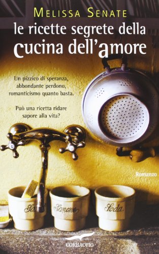 Le ricette segrete della cucina dell'amore (9788863804676) by Senate, Melissa