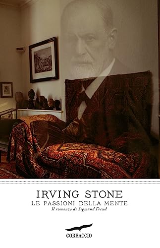 Le passioni della mente. Il romanzo di Sigmund Freud (9788863805109) by Irving Stone