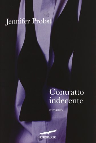 Contratto indecente (9788863805345) by Jennifer Probst