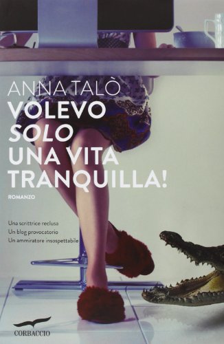 Stock image for Volevo solo una vita tranquilla! for sale by medimops