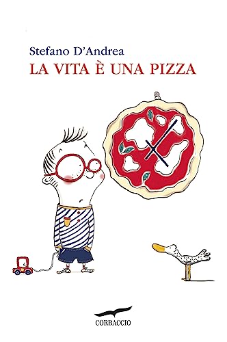 Stock image for La vita  una pizza (I) for sale by Brook Bookstore